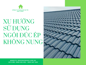 xu_huong_su_dung_ngoi_duc_ep_khong_nung