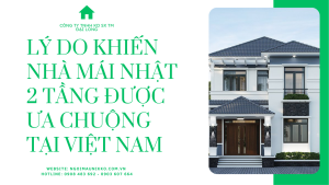 LÝ DO KHIẾN NHÀ MÁI NHẬT 2 TẦNG ĐƯỢC ƯA CHUỘNG TẠI VIỆT NAm