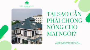 TẠI SAO CẦN PHẢI CHÓNG NÓNG CHO MÁI NGÓI