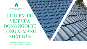ƯU ĐIỂM ƯU VIỆT CỦA DÒNG NGÓI BÊ TÔNG XI MĂNG NHẬT BẢN